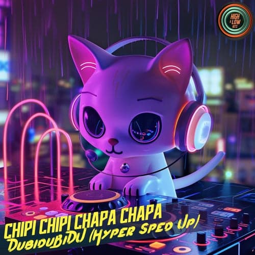 Chipi Chipi Chapa Chapa (Hyper Sped Up Version)
