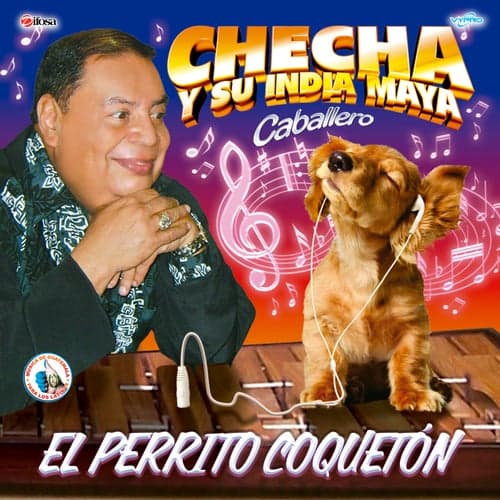 El Perrito Coquetón. Música de Guatemala para los Latinos