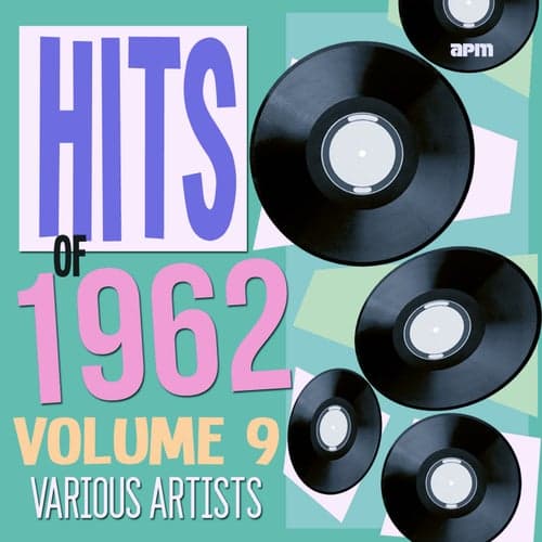 Hits of 1962 Volume 9
