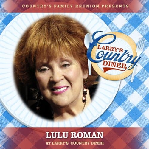 Lulu Roman at Larry's Country Diner (Live / Vol. 1)