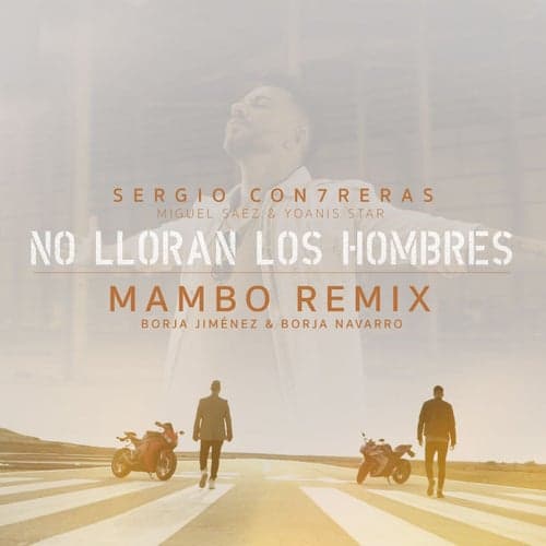 No lloran los hombres (feat. Miguel Sáez y Yoanis Star)