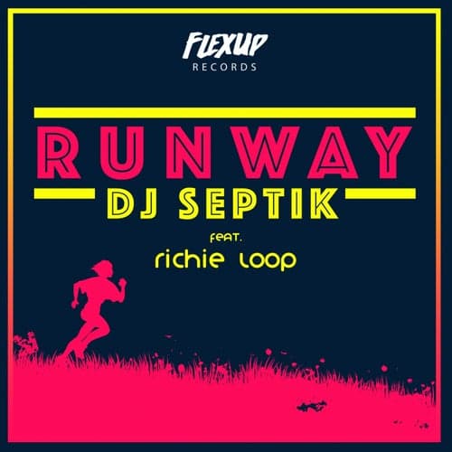 Runway (feat. Richie Loop)