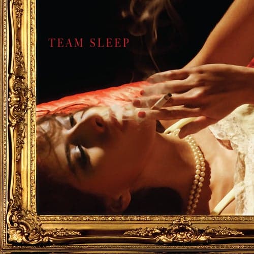 Team Sleep (Deluxe Edition)
