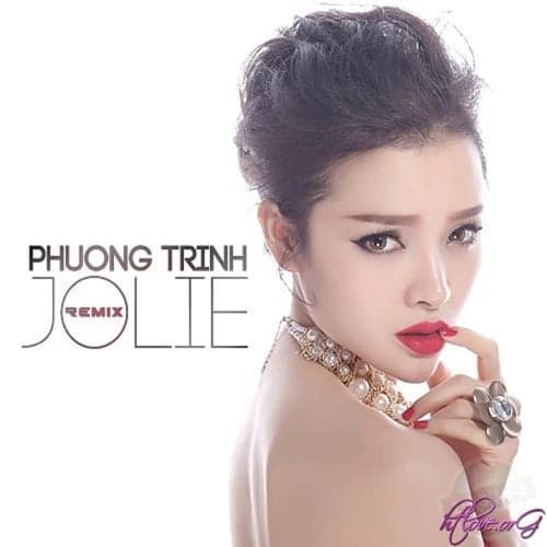 Phương Trinh Jolie (Remix)