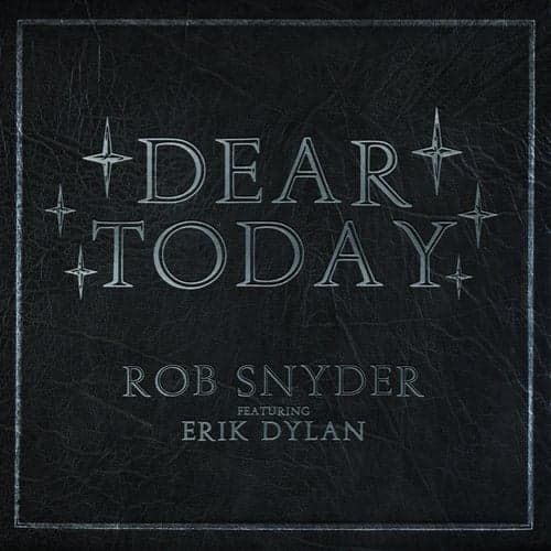 Dear Today (feat. Erik Dylan)