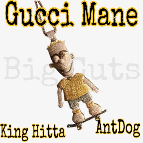 Gucci Mane (feat. Antdog)