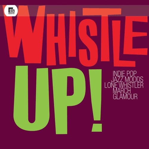 Whistle up! Indie Pop, Jazz Moods, Lone Whistler, March, Glamour