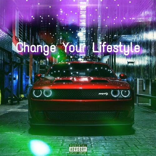 Change Your Lifestyle (feat. Wa'Key)