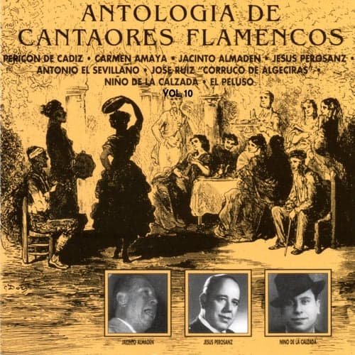 Antología de Cantaores Flamencos, Vol. 10