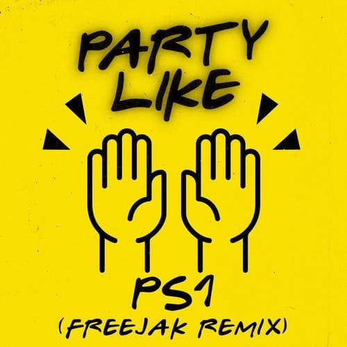 Party Like (Freejak Remix)