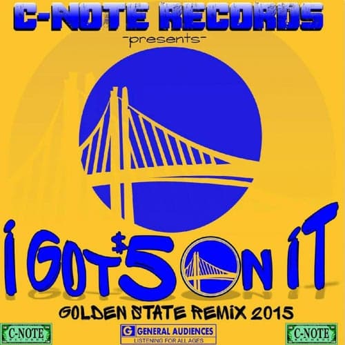 I Got 5 On It (Warriors Rise) [Golden State Remix 2015] - Single