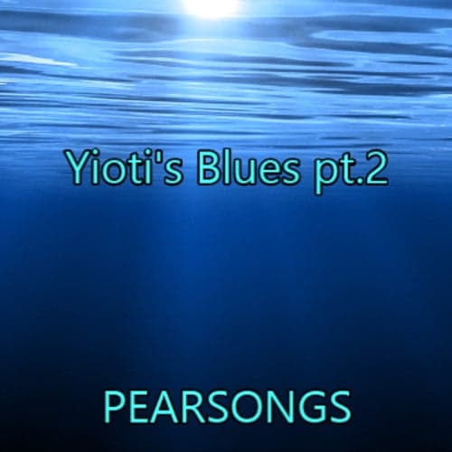 Yioti's Blues pt.2