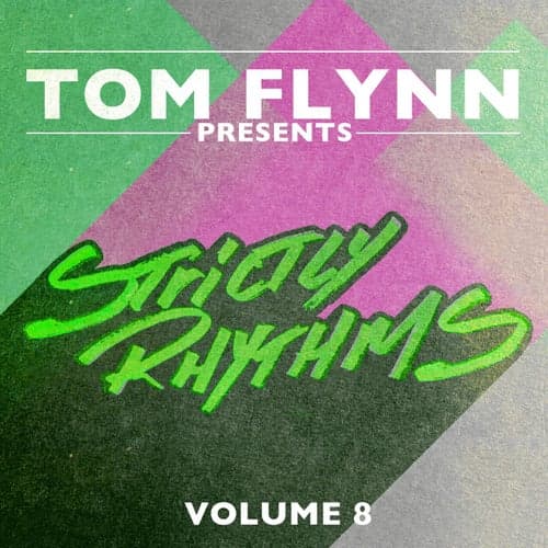 Tom Flynn Presents Strictly Rhythms, Vol. 8 (DJ Edition) [Unmixed]