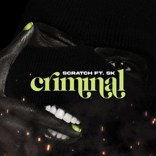 Criminal (feat. SK)