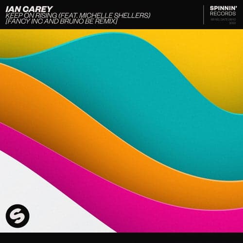 Keep On Rising (feat. Michelle Shellers) [Fancy Inc and Bruno Be Remix]