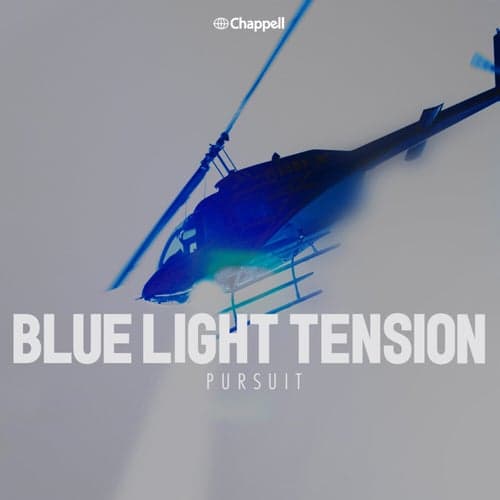 Blue Light Tension: Pursuit
