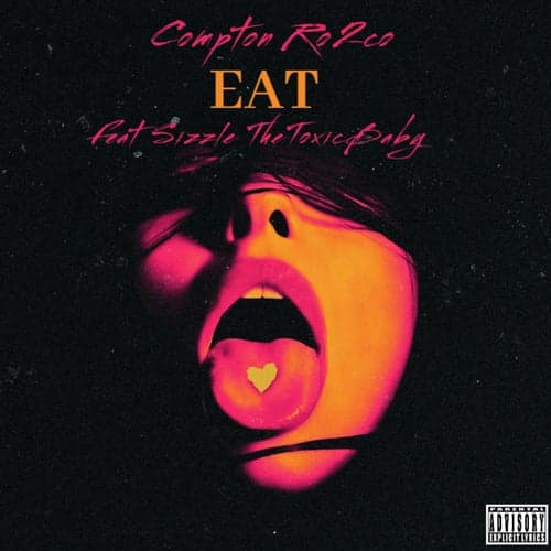 Eat (feat. Sizzle the Toxicbaby)