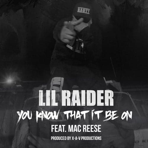 You Know That It Be On (feat. Mac Reese)