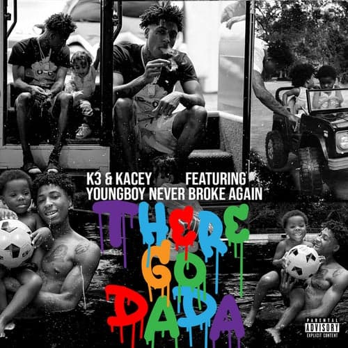 There Go Dada (feat. YoungBoy Never Broke Again)