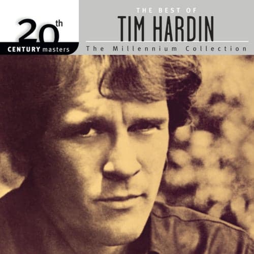 20th Century Masters: The Millennium Collection: Best of Tim Hardin