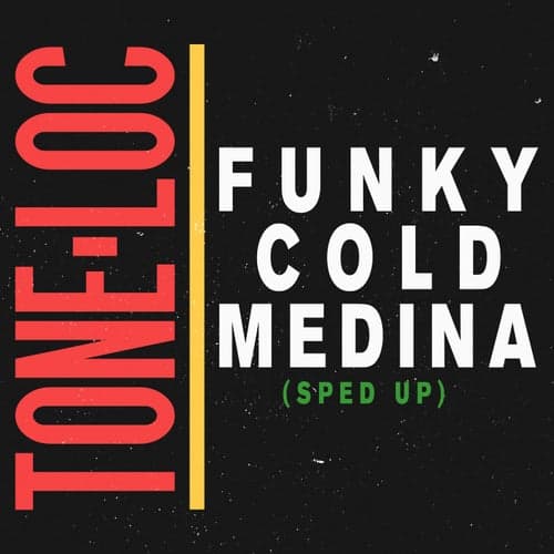 Funky Cold Medina (Re-Recorded - Sped Up)