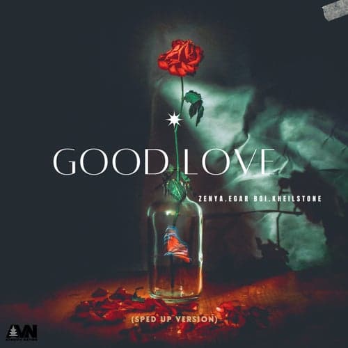 Good Love (Sped Up Version)