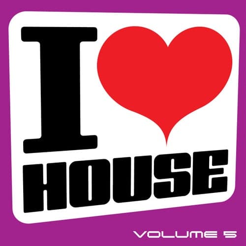 I Love House, Vol. 5