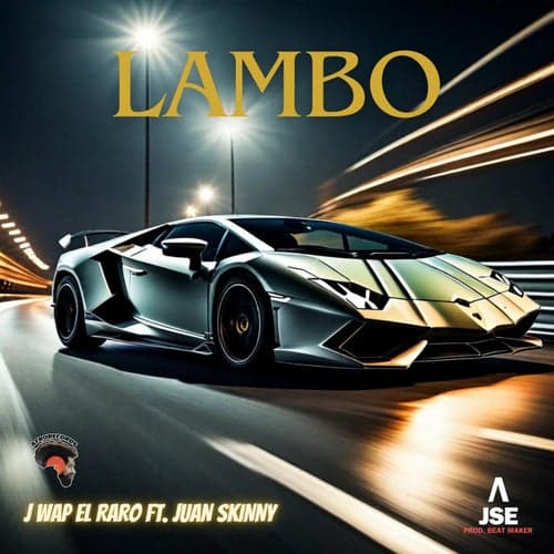 Lambo (feat. Juan Skinny)