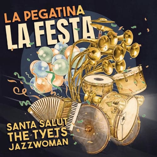 La Festa (feat. Santa Salut, The Tyets, JazzWoman)