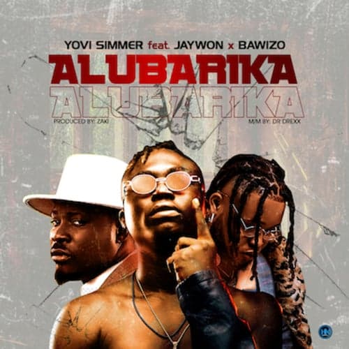 Alubarika (feat. Jaywon, Bawizo)