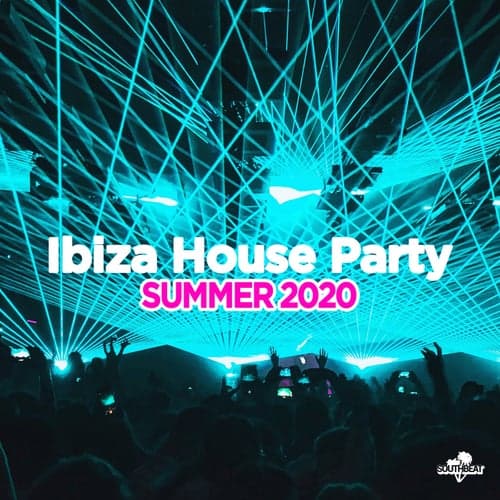 Southbeat Pres: Ibiza House Party Summer 2020