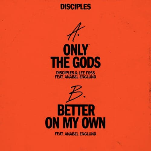 Only the Gods / Better on My Own (feat. Anabel Englund)