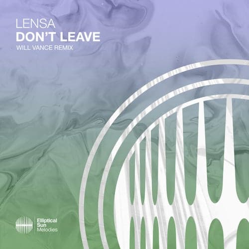 Don't Leave (Will Vance Remix)