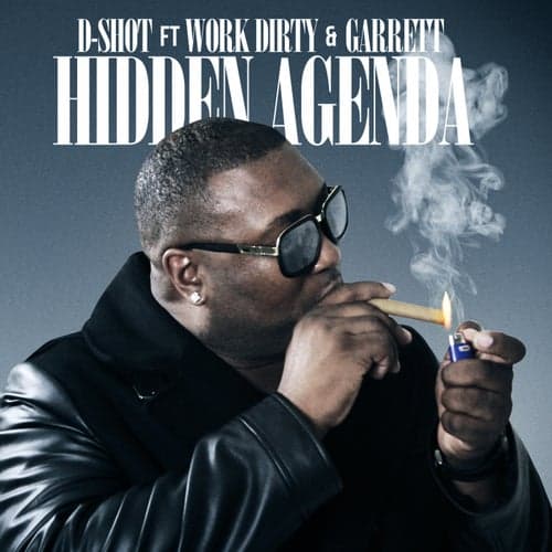 Hidden Agenda (feat. Work Dirty & Garrett) - Single