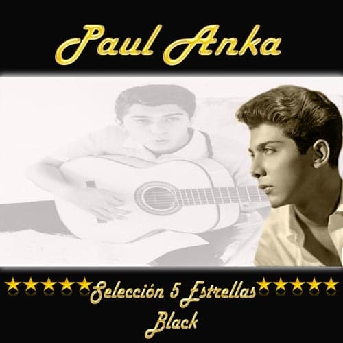 Paul Anka, Seleccion 5 Estrellas Black
