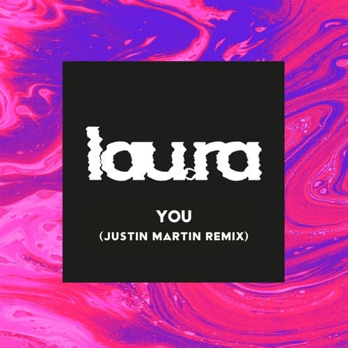 You (Justin Martin Remix)