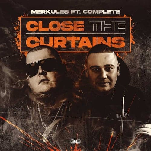 Close The Curtains (feat. Merkules)