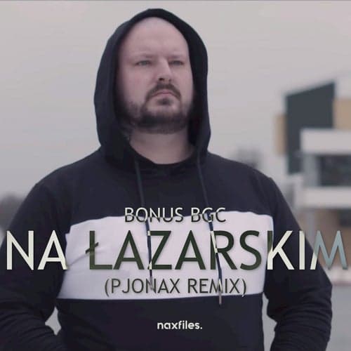Na Łazarskim (PJONAX Remix)
