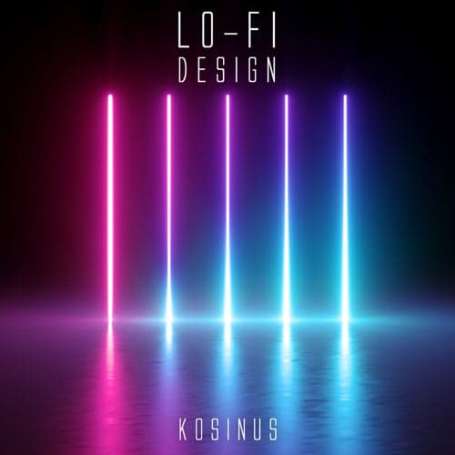 Lo-Fi Design
