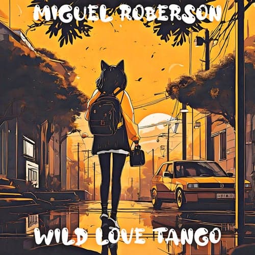 Wild Love Tango