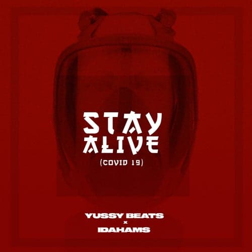 Stay Alive (Covid 19)