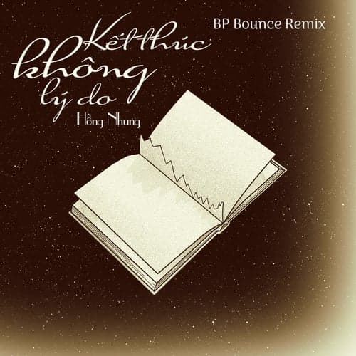 Kết Thúc Không Lý Do (BP Bounce Remix)