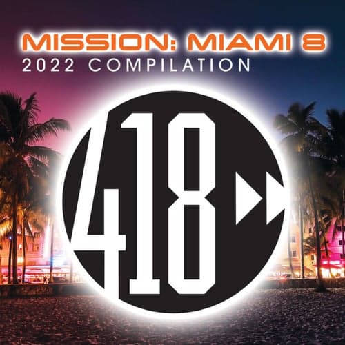 Mission: Miami 8 (MMW 2022 Compilation)