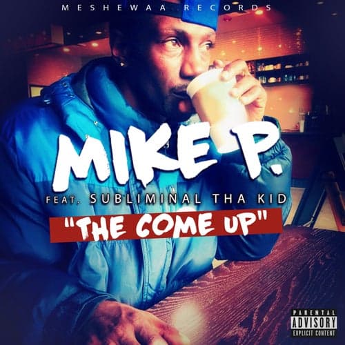 The Come Up (feat. Subliminal Tha Kid)