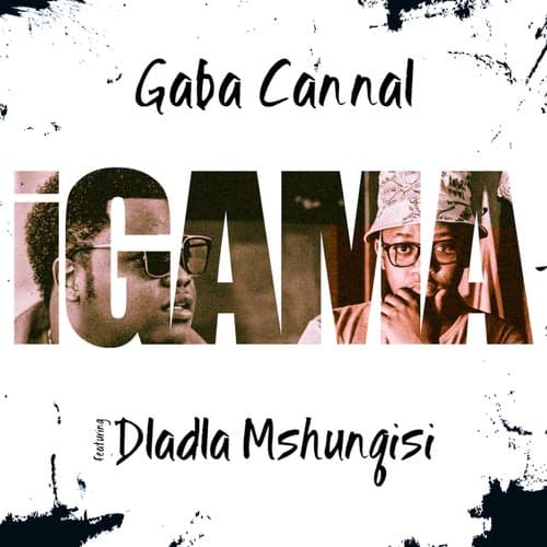 iGama (feat. Dladla Mshunqisi) [Main Mix]