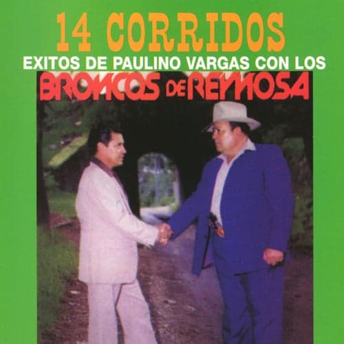 14 Corridos Exitos de Paulino Vargas