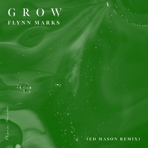 Grow (Ed Mason Remix)