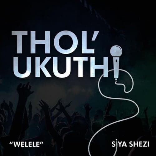Thol'ukuthi (Welele)