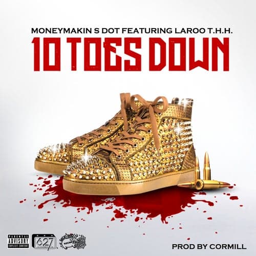 10 Toes Down (feat. Laroo T.H.H.)