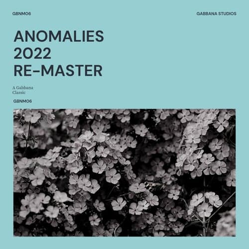 Anomalies (2022 Remaster)